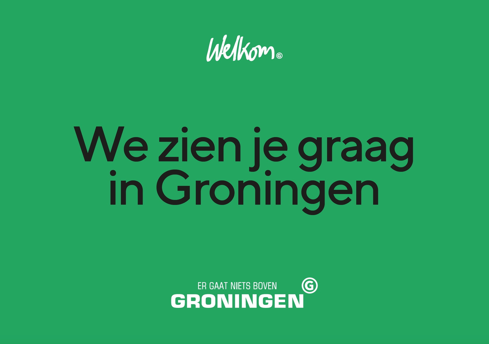 ‘Leuk dat je er was in Groningen!’